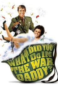 What Did You Do in the War, Daddy?