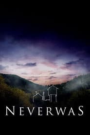 Neverwas
