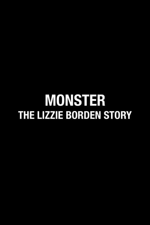 Monster: The Lizzie Borden Story